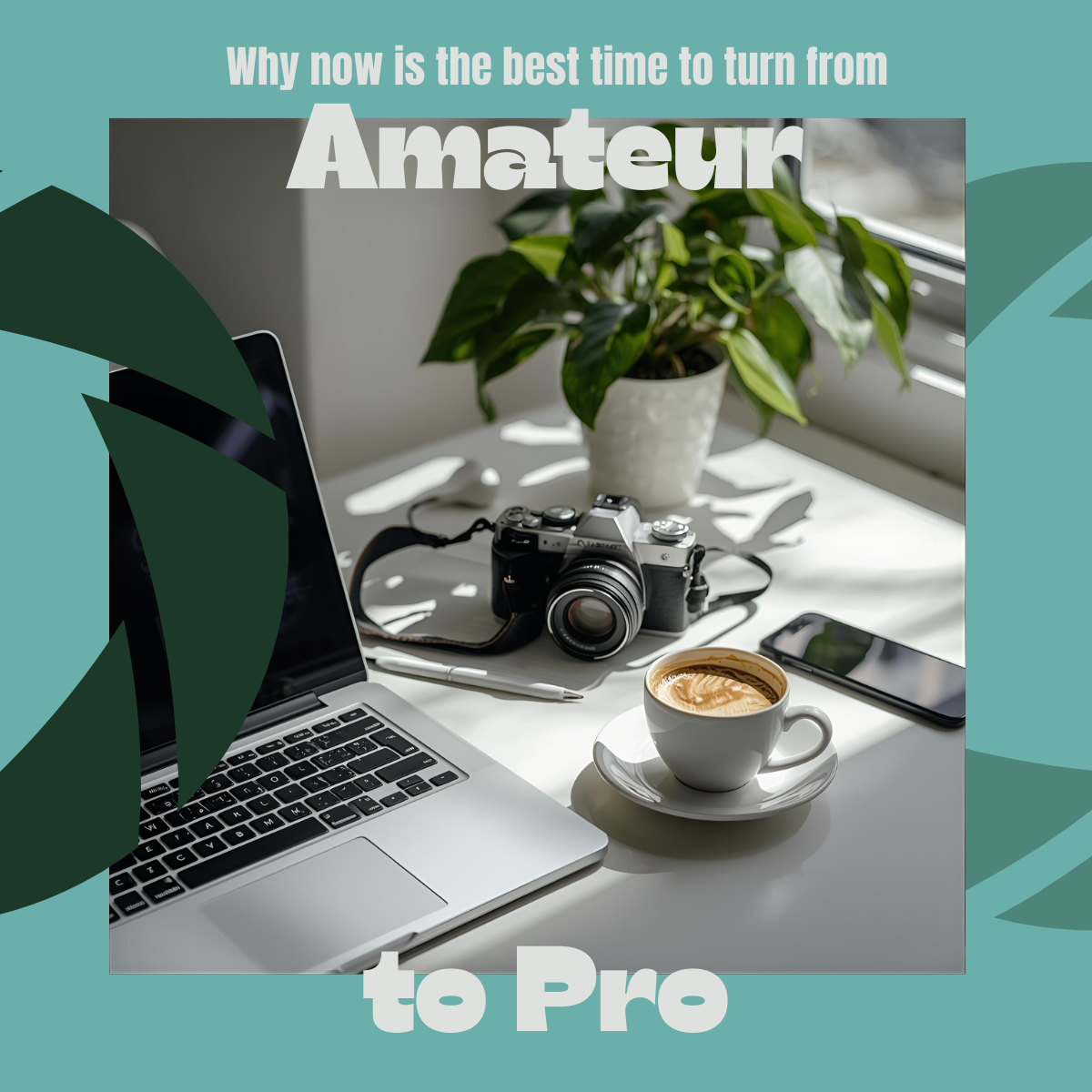 Camera, coffee and laptop for blog post about turning from amateur to pro as a photographer.